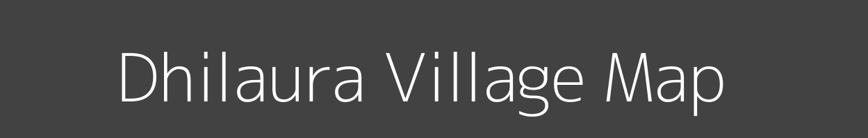 Map of Dhilaura Village in Uttar Pradesh Image