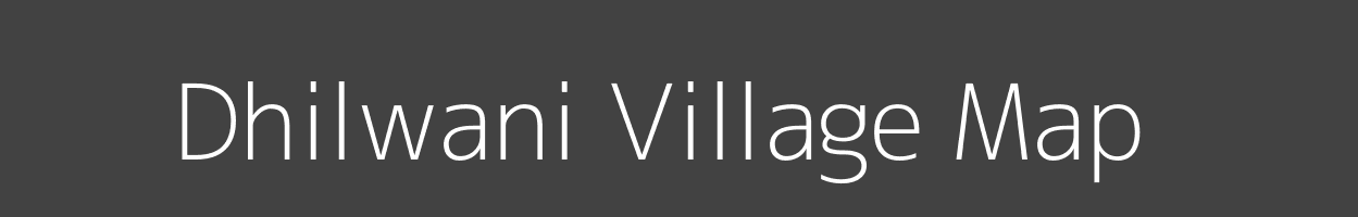 Map of Dhilwani Village in Madhya Pradesh Image
