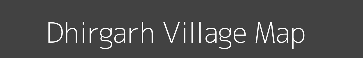 Map of Dhirgarh Village in Madhya Pradesh Image