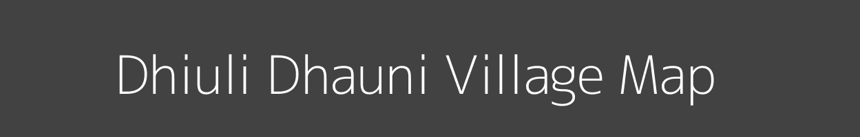 Map of Dhiuli Dhauni Village in Uttarakhand Image