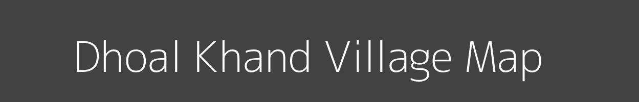 Map of Dhoal Khand Village in Uttar Pradesh Image