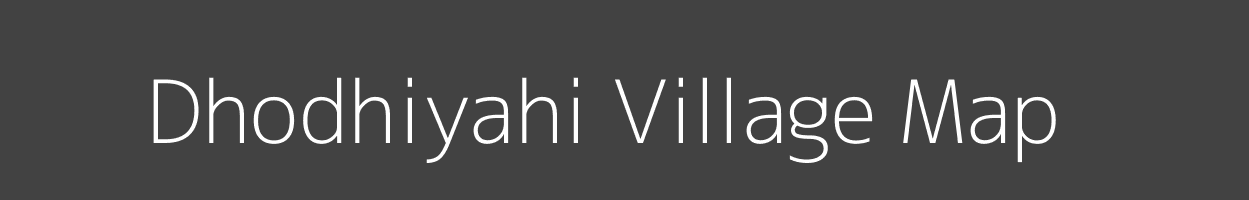 Map of Dhodhiyahi Village in Uttar Pradesh Image