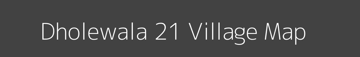 Map of Dholewala 21 Village in Punjab Image