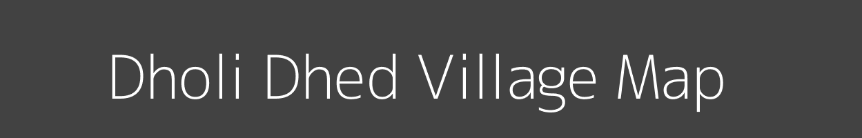 Map of Dholi Dhed Village in Rajasthan Image