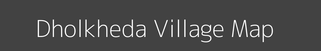 Map of Dholkheda Village in Madhya Pradesh Image