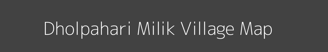 Map of Dholpahari Milik Village in Bihar Image