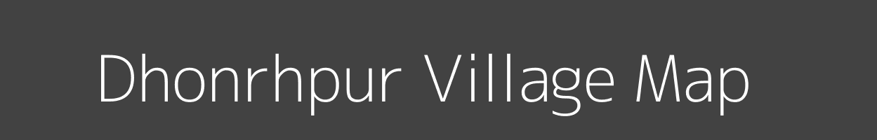 Map of Dhonrhpur Village in Bihar Image