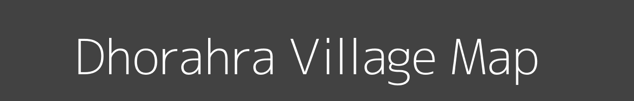 Map of Dhorahra Village in Uttar Pradesh Image