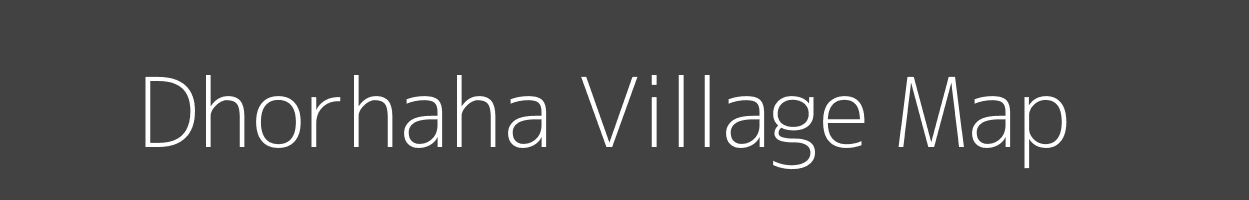 Map of Dhorhaha Village in Bihar Image