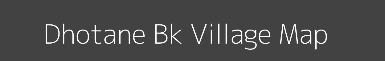 Map of Dhotane Bk Village in Maharashtra Image