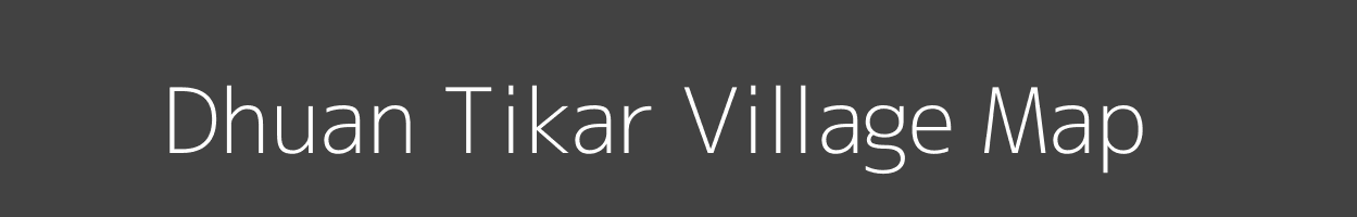 Map of Dhuan Tikar Village in Uttar Pradesh Image