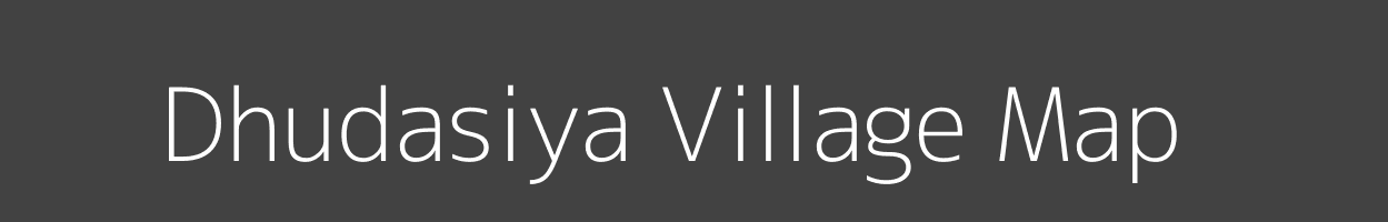 Map of Dhudasiya Village in Gujarat Image