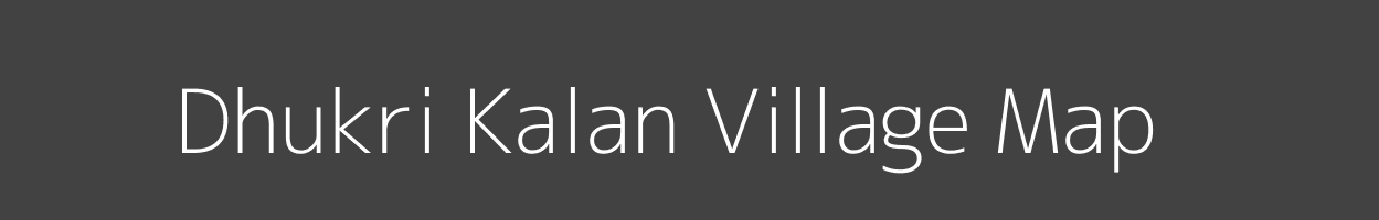 Map of Dhukri Kalan Village in Uttar Pradesh Image