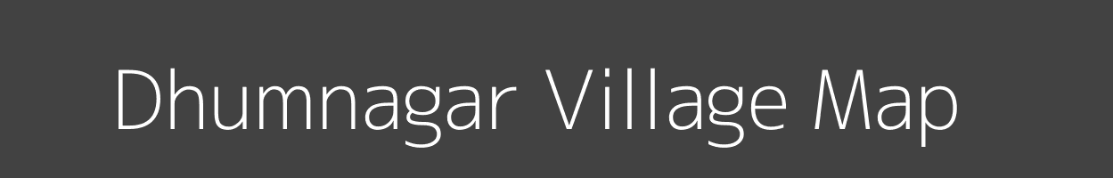 Map of Dhumnagar Village in Bihar Image