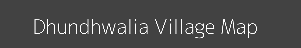 Map of Dhundhwalia Village in Uttar Pradesh Image