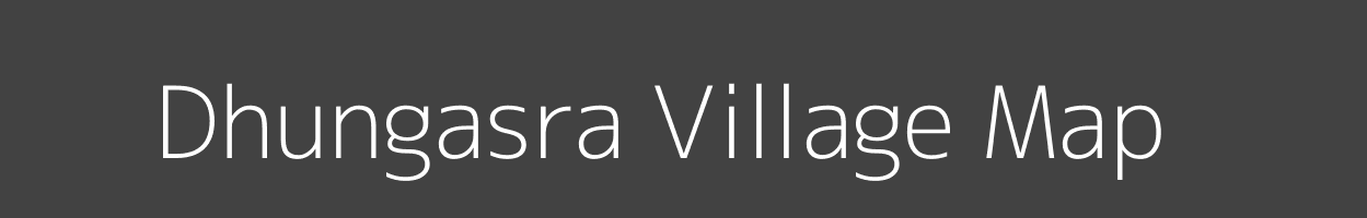 Map of Dhungasra Village in Madhya Pradesh Image