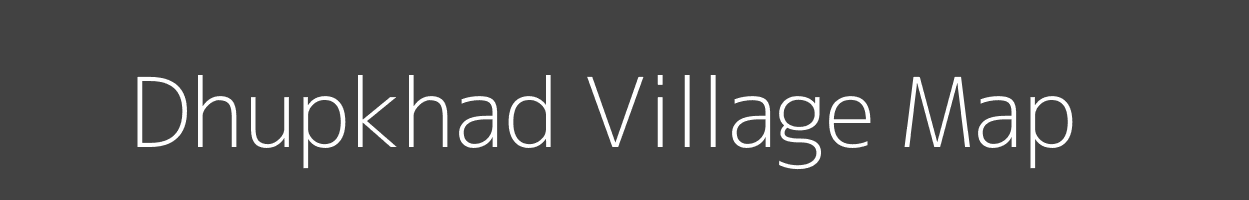 Map of Dhupkhad Village in Madhya Pradesh Image