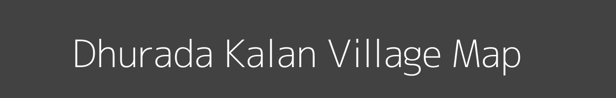 Map of Dhurada Kalan Village in Madhya Pradesh Image