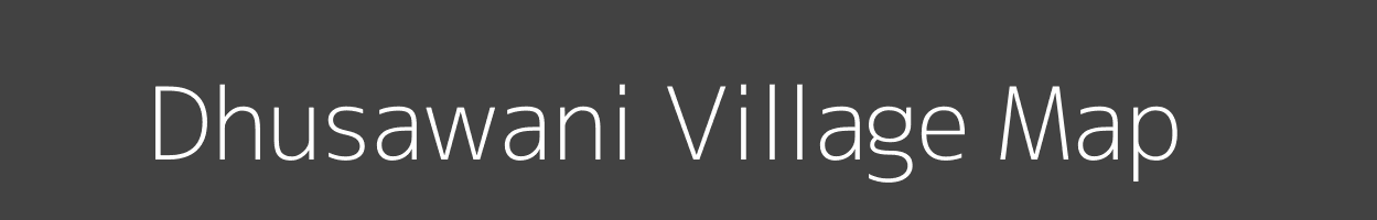 Map of Dhusawani Village in Madhya Pradesh Image