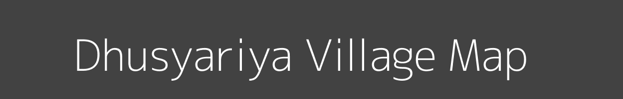 Map of Dhusyariya Village in Uttar Pradesh Image