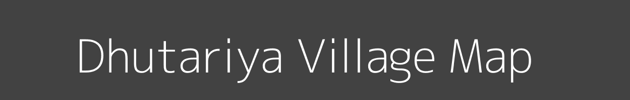 Map of Dhutariya Village in Madhya Pradesh Image