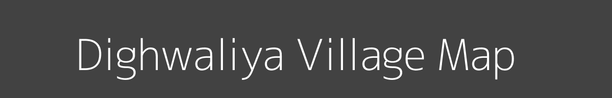 Map of Dighwaliya Village in Bihar Image