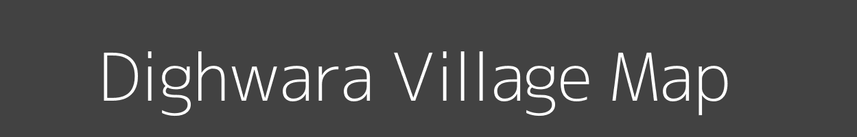 Map of Dighwara Village in Uttar Pradesh Image