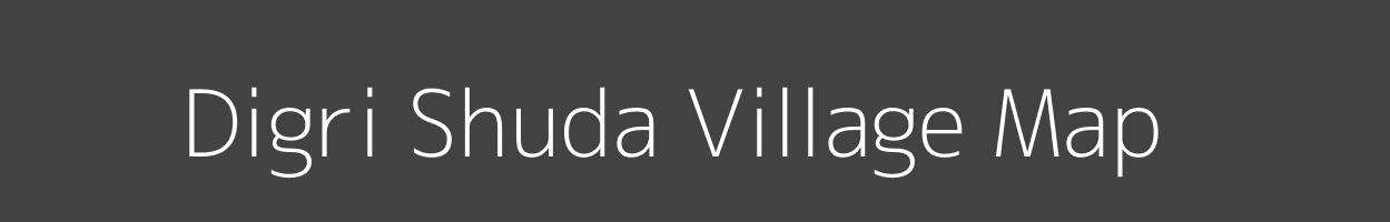 Map of Digri Shuda Village in Bihar Image