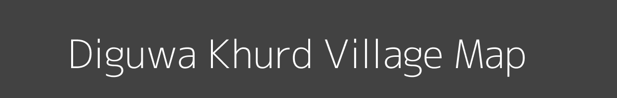 Map of Diguwa Khurd Village in Uttar Pradesh Image