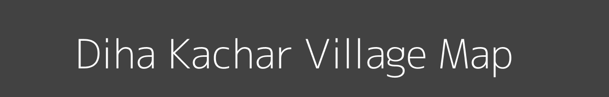 Map of Diha Kachar Village in Uttar Pradesh Image
