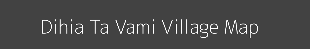 Map of Dihia Ta Vami Village in Uttar Pradesh Image