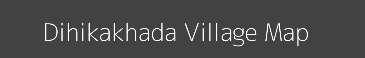 Map of Dihikakhada Village in Odisha Image
