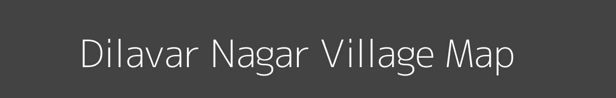 Map of Dilavar Nagar Village in Uttar Pradesh Image
