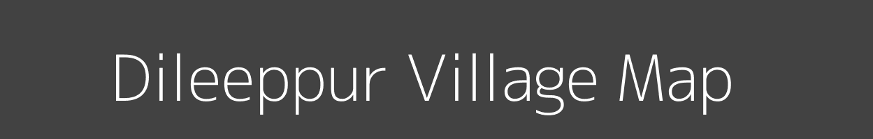 Map of Dileeppur Village in Uttar Pradesh Image