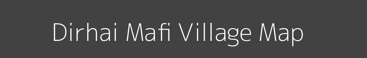 Map of Dirhai Mafi Village in Uttar Pradesh Image