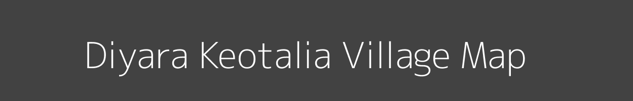 Map of Diyara Keotalia Village in Bihar Image