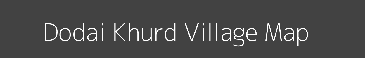 Map of Dodai Khurd Village in Madhya Pradesh Image