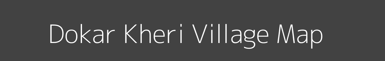 Map of Dokar Kheri Village in Rajasthan Image