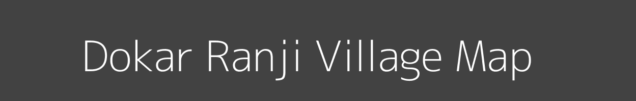 Map of Dokar Ranji Village in Madhya Pradesh Image