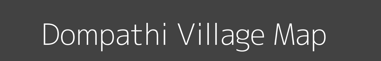 Map of Dompathi Village in Bihar Image