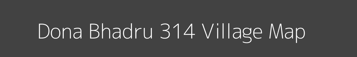 Map of Dona Bhadru 314 Village in Punjab Image