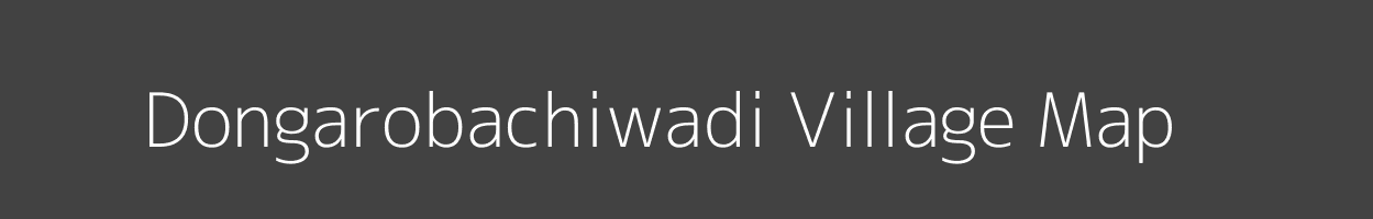 Map of Dongarobachiwadi Village in Maharashtra Image