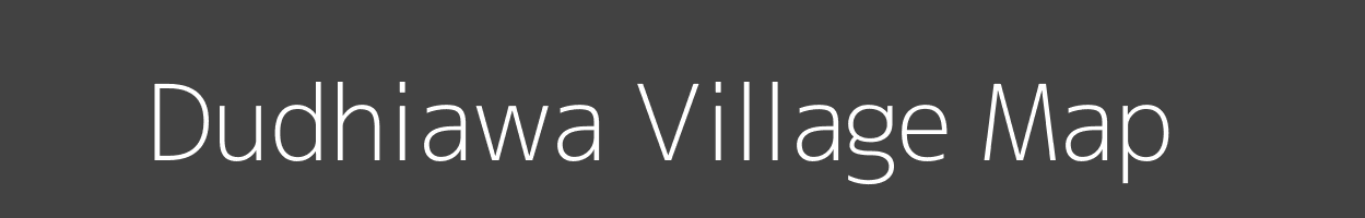 Map of Dudhiawa Village in Bihar Image