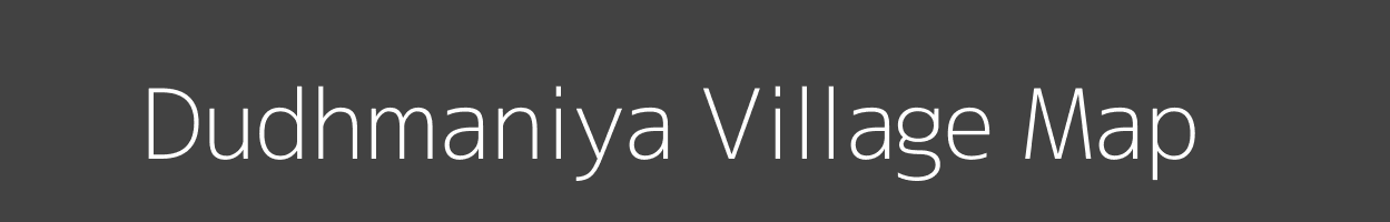 Map of Dudhmaniya Village in Madhya Pradesh Image