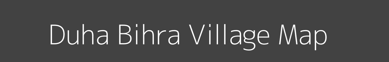 Map of Duha Bihra Village in Uttar Pradesh Image