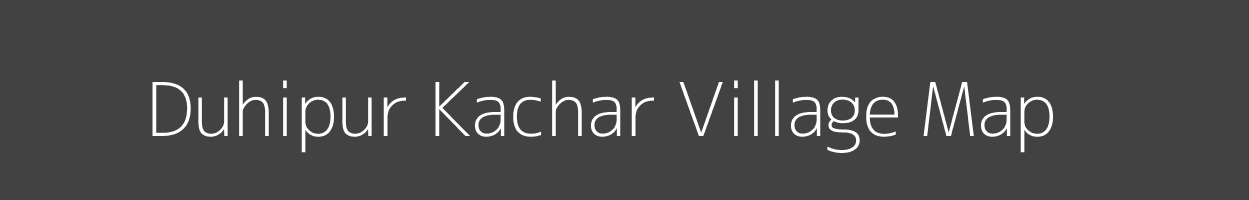 Map of Duhipur Kachar Village in Uttar Pradesh Image