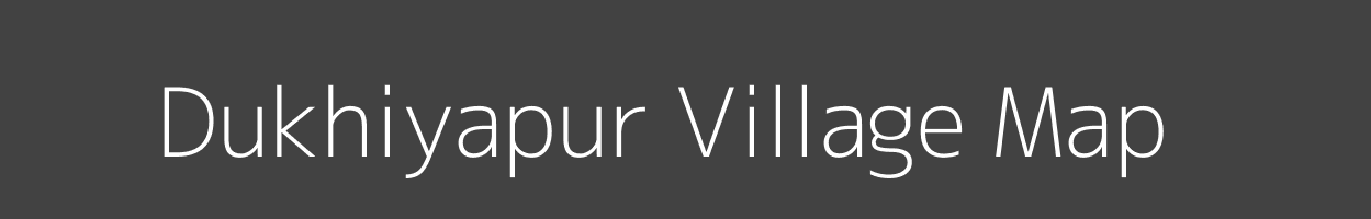 Map of Dukhiyapur Village in Uttar Pradesh Image