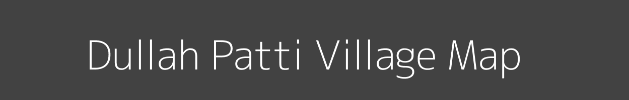 Map of Dullah Patti Village in Uttar Pradesh Image