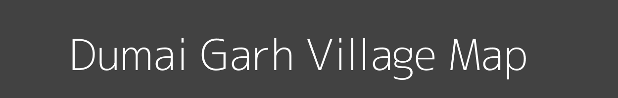 Map of Dumai Garh Village in Bihar Image