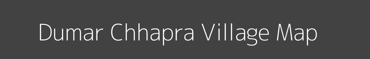 Map of Dumar Chhapra Village in Bihar Image